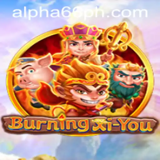Exploring the Adventure of BurningXiYou: A Tale of Myth and Strategy